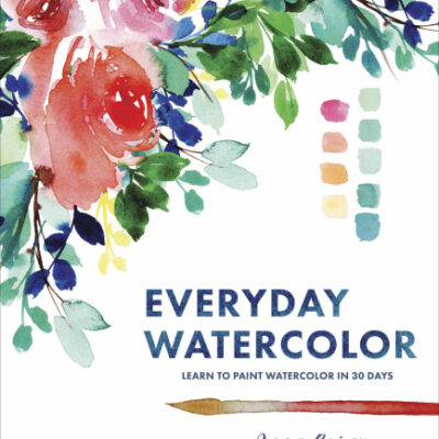 خرید و دانلود نسخه کامل کتاب Everyday Watercolor: Learn to Paint Watercolor in 30 Days