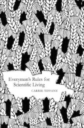 خرید و دانلود نسخه کامل کتاب Everyman’s Rules for Scientific Living: A Novel_68c6c8113d63b.jpeg خرید و دانلود نسخه کامل کتاب Everyman’s Rules for Scientific Living: A Novel