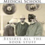 خرید و دانلود نسخه کامل کتاب Everything I Learned in Medical School: Besides All the Book Stuff – PDF