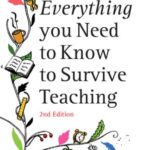 خرید و دانلود نسخه کامل کتاب Everything You Need to Know to Survive Teaching, Second edition