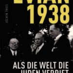 خرید و دانلود نسخه کامل کتاب EVIAN 1938 : Als die Welt die Juden verriet