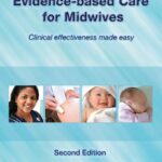خرید و دانلود نسخه کامل کتاب Evidence-Based Care for Midwives: Clinical Effectiveness Made Easy