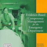 خرید و دانلود نسخه کامل کتاب Evidence-Based Competency Management for the Emergency Department, Second Edition
