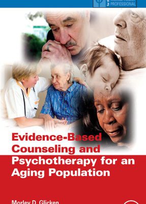 خرید و دانلود نسخه کامل کتاب Evidence-Based Counseling and Psychotherapy for an Aging Population (Practical Resources for the Mental Health Professional)