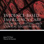 خرید و دانلود نسخه کامل کتاب Evidence-Based Emergency Care: Diagnostic Testing and Clinical Decision Rules (Evidence-Based Medicine)