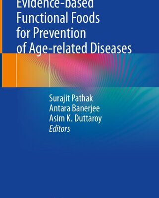 خرید و دانلود نسخه کامل کتاب Evidence-based Functional Foods for Prevention of Age-related Diseases