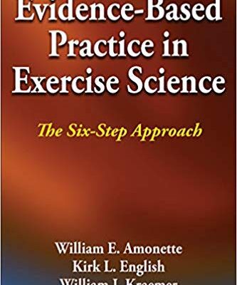 خرید و دانلود نسخه کامل کتاب Evidence-Based Practice in Exercise Science The Six-step Approach