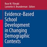 خرید و دانلود نسخه کامل کتاب Evidence-Based School Development in Changing Demographic Contexts