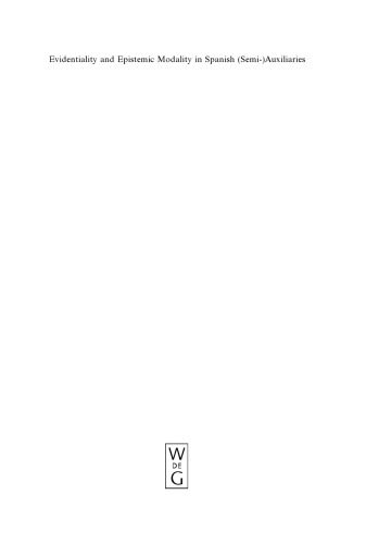 خرید و دانلود نسخه کامل کتاب Evidentiality and Epistemic Modality in Spanish (Semi-)Auxiliaries: A Cognitive-Functional Approach (Applications of Congnitive Linguistics)_68b54a37e774c.jpeg خرید و دانلود نسخه کامل کتاب Evidentiality and Epistemic Modality in Spanish (Semi-)Auxiliaries: A Cognitive-Functional Approach (Applications of Congnitive Linguistics)