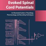 خرید و دانلود نسخه کامل کتاب Evoked Spinal Cord Potentials: An illustrated Guide to Physiology, Pharmocology, and Recording Techniques