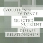 خرید و دانلود نسخه کامل کتاب Evolution of Evidence for Selected Nutrient and Disease Relationships (The compass series)