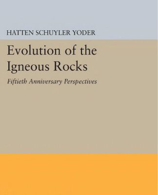 خرید و دانلود نسخه کامل کتاب Evolution of the Igneous Rocks: Fiftieth Anniversary Perspectives