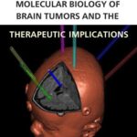 خرید و دانلود نسخه کامل کتاب Evolution of the Molecular Biology of Brain Tumors and the Therapeutic Implications