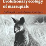 خرید و دانلود نسخه کامل کتاب Evolutionary Ecology of Marsupials (Monographs on Marsupial Biology)