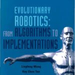 خرید و دانلود نسخه کامل کتاب Evolutionary Robotics: From Algorithms to Implementations (World Scientific Series in Robotics and Intelligent Systems)