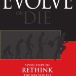 خرید و دانلود نسخه کامل کتاب Evolve or Die: Seven Steps to Rethink the Way You Do Business