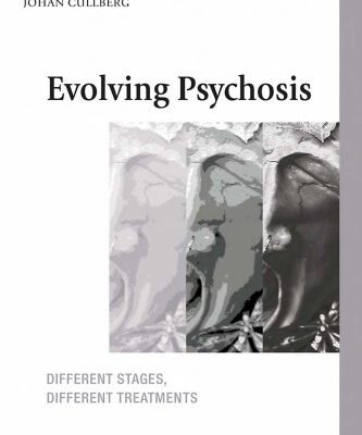 خرید و دانلود نسخه کامل کتاب Evolving Psychosis: Different Stages, Different Treatments (International Society for the Psychological Treatment of Schizophrenia and Other Psychoses)