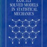 خرید و دانلود نسخه کامل کتاب Exactly Solved Models in Statistical Mechanics
