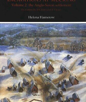 خرید و دانلود نسخه کامل کتاب Excavations at Mucking. Vol. 2. The Anglo-Saxon Settlement