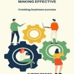 خرید و دانلود نسخه کامل کتاب EXCELLENT BUSINESSES MAKING EFFECTIVE: Creating business success