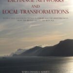خرید و دانلود نسخه کامل کتاب Exchange Networks and Local Transformation: Interaction and local change in Europe and the Mediterranean from the Bronze Age to the Iron Age