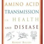 خرید و دانلود نسخه کامل کتاب Excitatory Amino Acid Transmission in Health and Disease