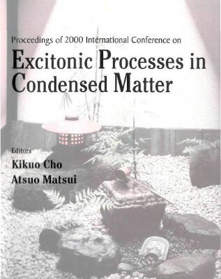 خرید و دانلود نسخه کامل کتاب Excitonic Processes in Condensed Matter