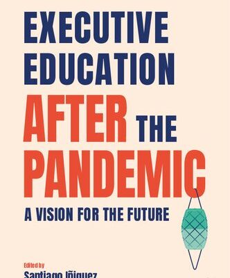 خرید و دانلود نسخه کامل کتاب Executive Education after the Pandemic: A Vision for the Future