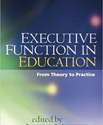 خرید و دانلود نسخه کامل کتاب Executive Function in Education, First Edition From Theory to Practice[2010] – Original PDF