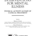 خرید و دانلود نسخه کامل کتاب Exercise-Based Interventions for Mental Illness: Physical Activity as Part of Clinical Treatment