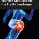خرید و دانلود نسخه کامل کتاب Exercise Medicine for the Frailty Syndrome