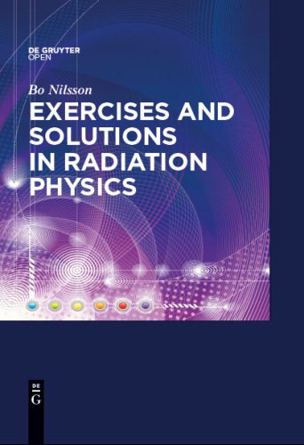 خرید و دانلود نسخه کامل کتاب Exercises with Solutions in Radiation Physics_68be34b07cf94.jpeg خرید و دانلود نسخه کامل کتاب Exercises with Solutions in Radiation Physics
