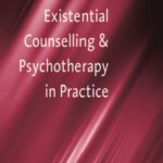 خرید و دانلود نسخه کامل کتاب Existential Counselling & Psychotherapy in Practice