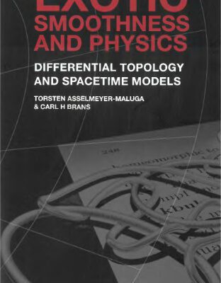 خرید و دانلود نسخه کامل کتاب Exotic smoothness and physics: differential topology and spacetime models