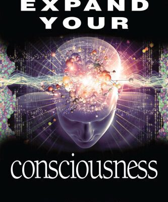 خرید و دانلود نسخه کامل کتاب Expand Your Consciousness: Universal Consciousness: the Next Step for Humanity