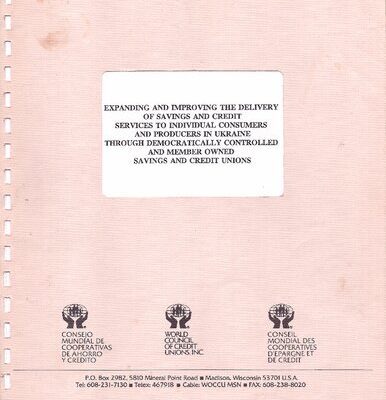 خرید و دانلود نسخه کامل کتاب Expanding and Improving the Delivery of Savings and Credit Services to Individual Consumers and Producers in Ukraine Through Democratically Controlled and Member Owned Savings and Credit Unions