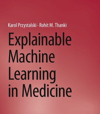خرید و دانلود نسخه کامل کتاب Explainable Machine Learning in Medicine
