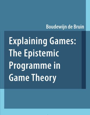 خرید و دانلود نسخه کامل کتاب Explaining Games: The Epistemic Programme in Game Theory
