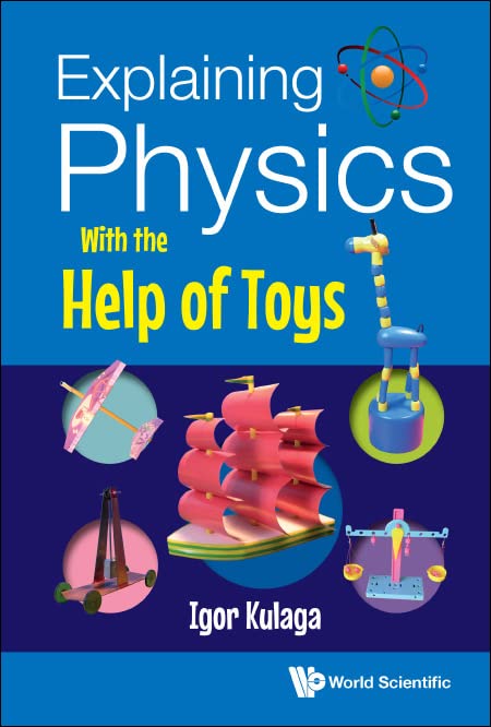 خرید و دانلود نسخه کامل کتاب Explaining Physics with the Help of Toys_68c6a8f5d0d58.jpeg خرید و دانلود نسخه کامل کتاب Explaining Physics with the Help of Toys