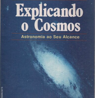 خرید و دانلود نسخه کامل کتاب Explicando o Cosmos – Astronomia ao Seu Alcance