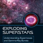 خرید و دانلود نسخه کامل کتاب Exploding Superstars: Understanding Supernovae and Gamma-Ray Bursts (Springer Praxis Books   Popular Astronomy)