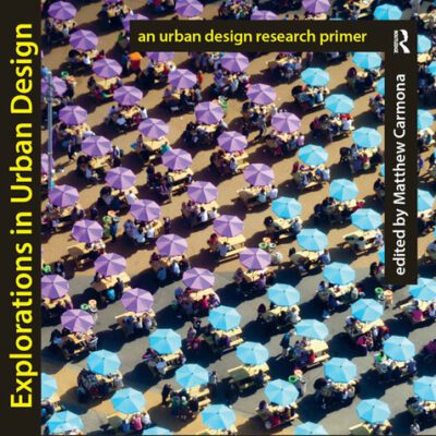 خرید و دانلود نسخه کامل کتاب Explorations in Urban Design: An Urban Design Research Primer