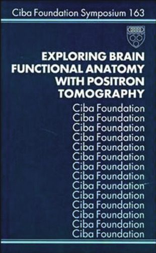 خرید و دانلود نسخه کامل کتاب Exploring Brain Functional Anatomy with Positron Tomography – Symposium No. 163_68d4a9138e900.jpeg خرید و دانلود نسخه کامل کتاب Exploring Brain Functional Anatomy with Positron Tomography – Symposium No. 163