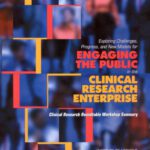 خرید و دانلود نسخه کامل کتاب Exploring Challenges, Progress, and New Models for Engaging the Public in the Clinical Research Enterprise: Clinical Research Roundtable Workshop Summary