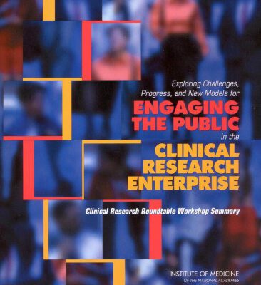 خرید و دانلود نسخه کامل کتاب Exploring Challenges, Progress, and New Models for Engaging the Public in the Clinical Research Enterprise: Clinical Research Roundtable Workshop Summary