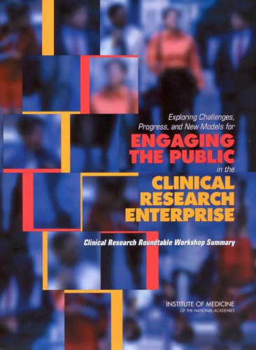 خرید و دانلود نسخه کامل کتاب Exploring Challenges, Progress, and New Models for Engaging the Public in the Clinical Research Enterprise: Clinical Research Roundtable Workshop Summary_68badb528f6f3.jpeg خرید و دانلود نسخه کامل کتاب Exploring Challenges, Progress, and New Models for Engaging the Public in the Clinical Research Enterprise: Clinical Research Roundtable Workshop Summary