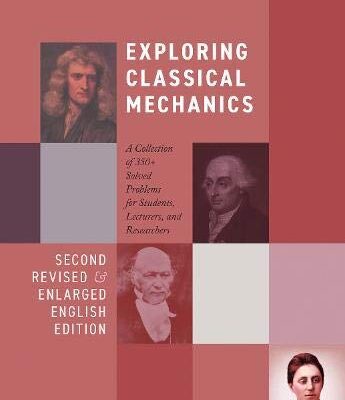 خرید و دانلود نسخه کامل کتاب Exploring Classical Mechanics: A Collection of 350+ Solved Problems for Students, Lecturers, and Researchers