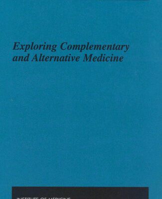 خرید و دانلود نسخه کامل کتاب Exploring Complementary and Alternative Medicine (The Richard and Hinda Rosenthal Lectures, 2001)