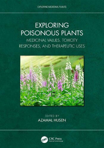 خرید و دانلود نسخه کامل کتاب Exploring Poisonous Plants: Medicinal Values, Toxicity Responses, and Therapeutic Uses_68badcd6466fa.jpeg خرید و دانلود نسخه کامل کتاب Exploring Poisonous Plants: Medicinal Values, Toxicity Responses, and Therapeutic Uses