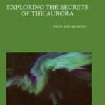 خرید و دانلود نسخه کامل کتاب Exploring the Secrets of the Aurora